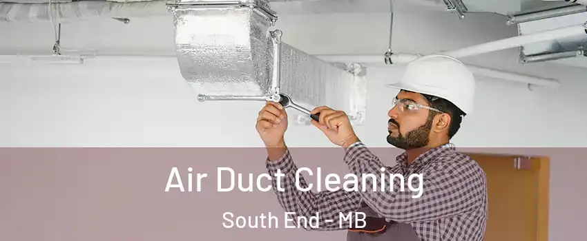  Air Duct Cleaning South End - MB