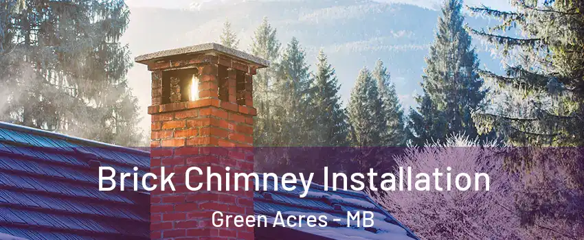  Brick Chimney Installation Green Acres - MB