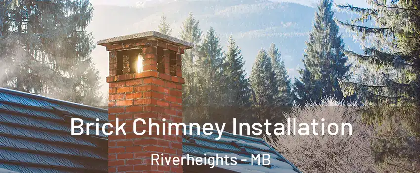  Brick Chimney Installation Riverheights - MB