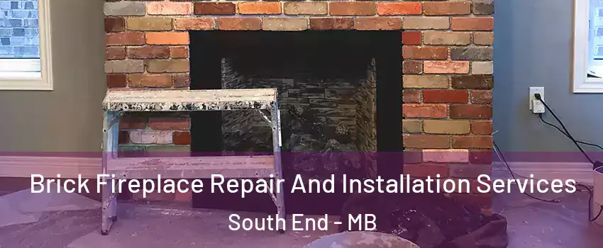  Brick Fireplace Repair And Installation Services South End - MB