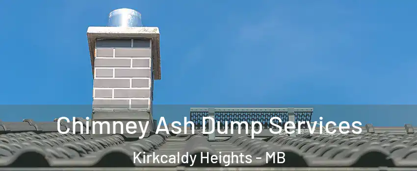  Chimney Ash Dump Services Kirkcaldy Heights - MB