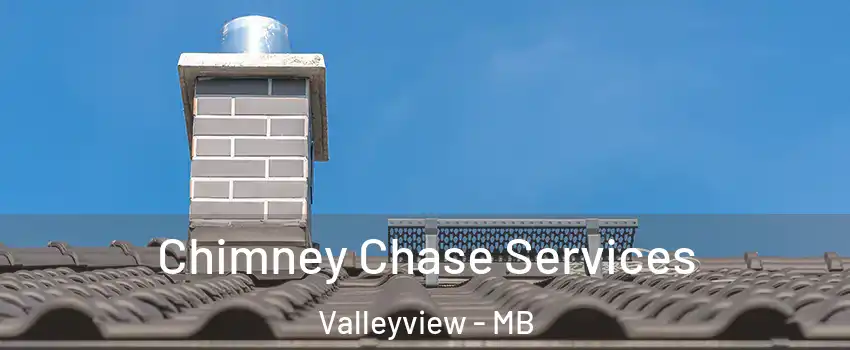  Chimney Chase Services Valleyview - MB