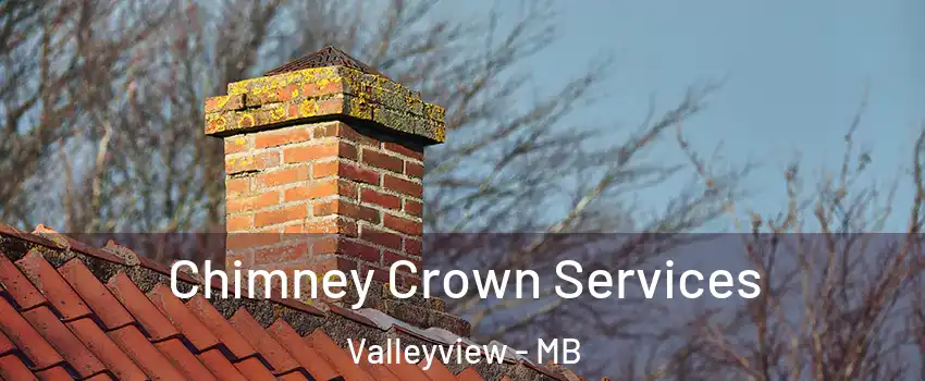  Chimney Crown Services Valleyview - MB