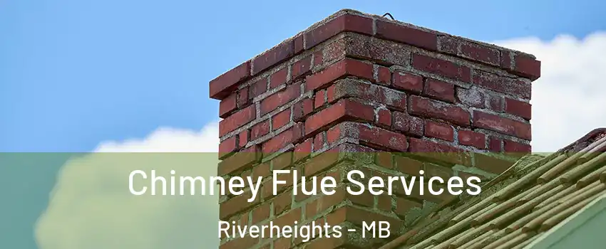  Chimney Flue Services Riverheights - MB