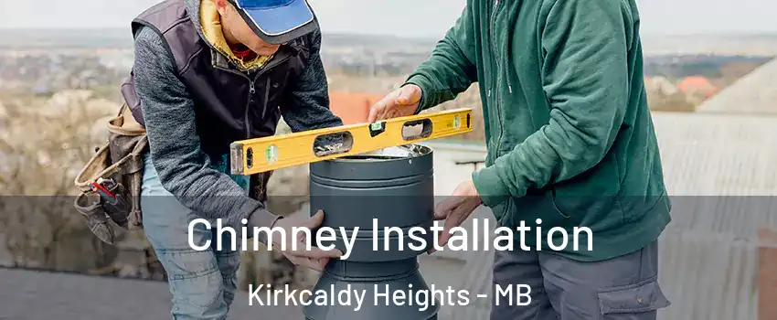  Chimney Installation Kirkcaldy Heights - MB