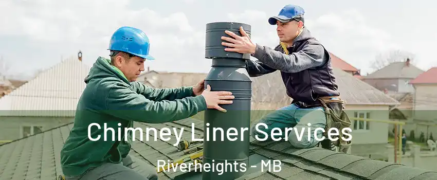  Chimney Liner Services Riverheights - MB