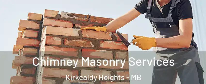  Chimney Masonry Services Kirkcaldy Heights - MB