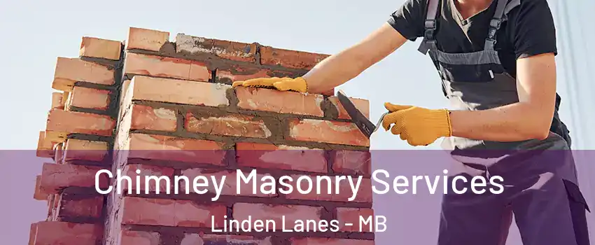  Chimney Masonry Services Linden Lanes - MB