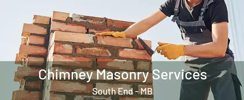  Chimney Masonry Services South End - MB