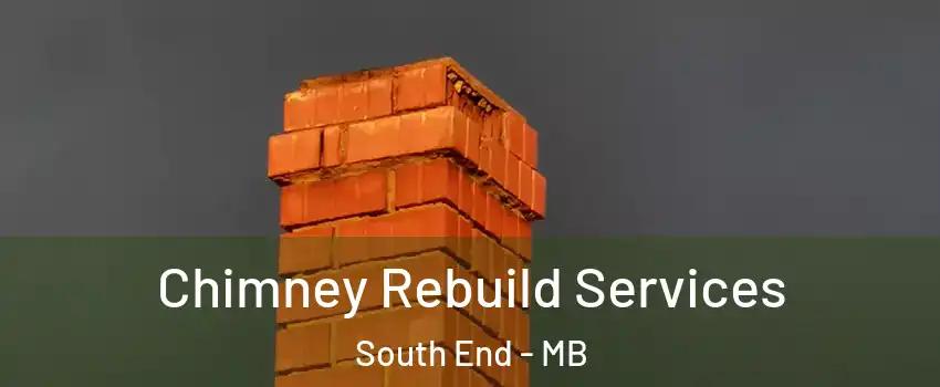  Chimney Rebuild Services South End - MB