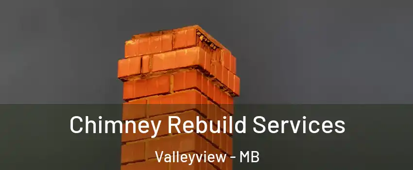  Chimney Rebuild Services Valleyview - MB