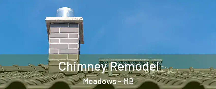  Chimney Remodel Meadows - MB