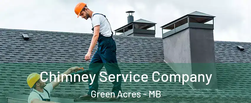  Chimney Service Company Green Acres - MB
