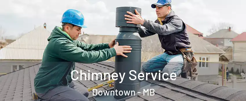  Chimney Service Downtown - MB