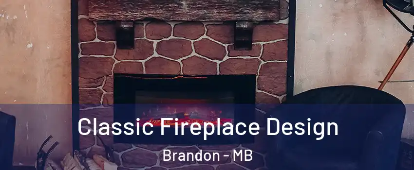  Classic Fireplace Design Brandon - MB