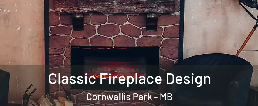  Classic Fireplace Design Cornwallis Park - MB