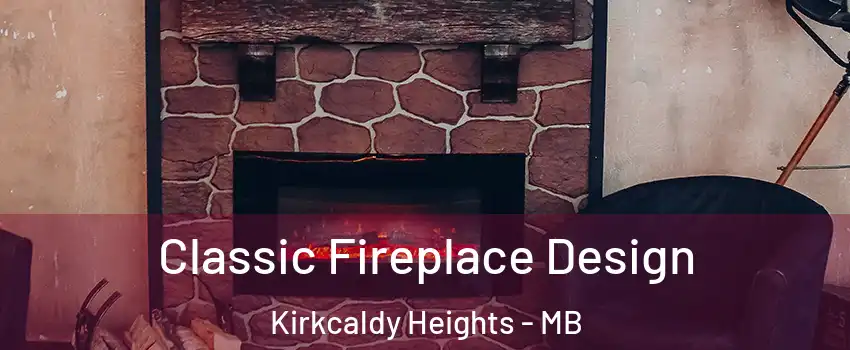  Classic Fireplace Design Kirkcaldy Heights - MB
