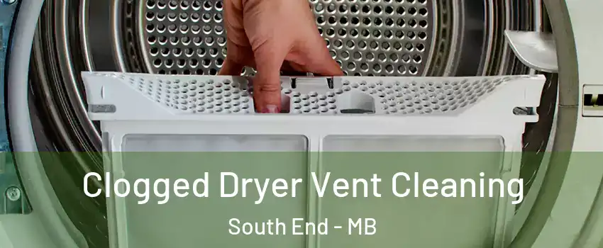  Clogged Dryer Vent Cleaning South End - MB