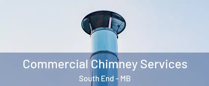  Commercial Chimney Services South End - MB