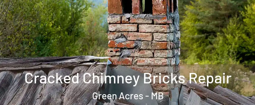 Cracked Chimney Bricks Repair Green Acres - MB