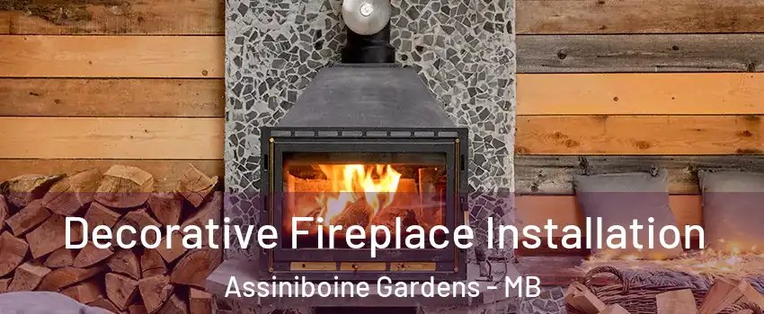  Decorative Fireplace Installation Assiniboine Gardens - MB