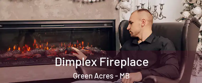  Dimplex Fireplace Green Acres - MB