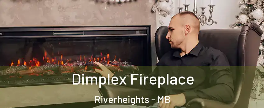  Dimplex Fireplace Riverheights - MB