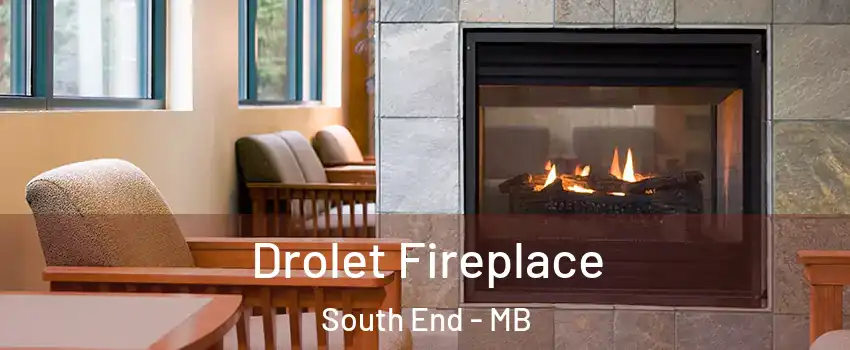  Drolet Fireplace South End - MB