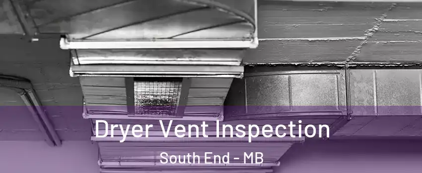  Dryer Vent Inspection South End - MB