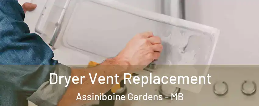  Dryer Vent Replacement Assiniboine Gardens - MB
