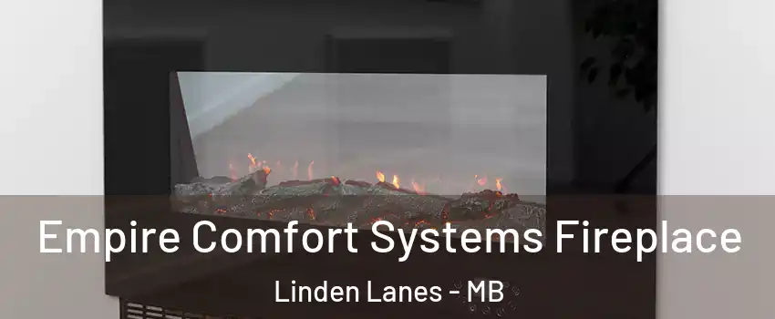  Empire Comfort Systems Fireplace Linden Lanes - MB