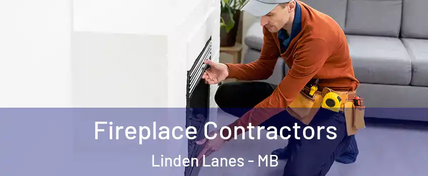  Fireplace Contractors Linden Lanes - MB