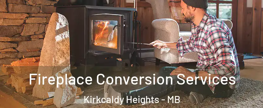  Fireplace Conversion Services Kirkcaldy Heights - MB