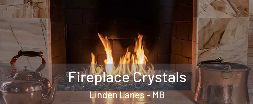  Fireplace Crystals Linden Lanes - MB