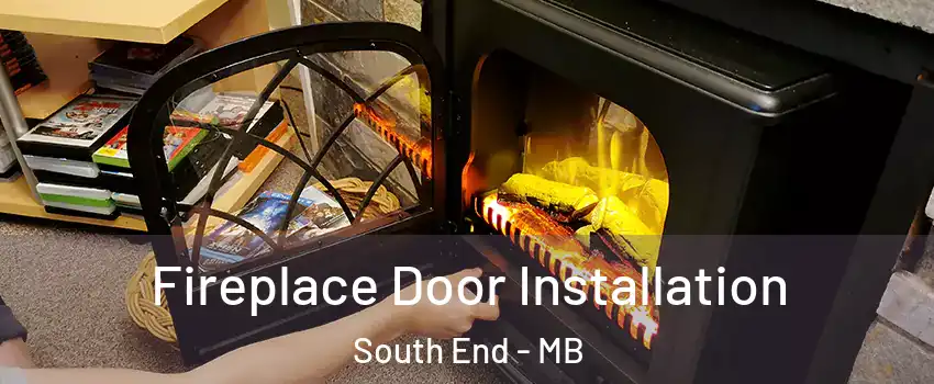  Fireplace Door Installation South End - MB