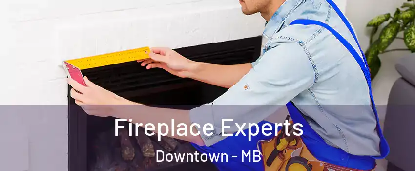  Fireplace Experts Downtown - MB