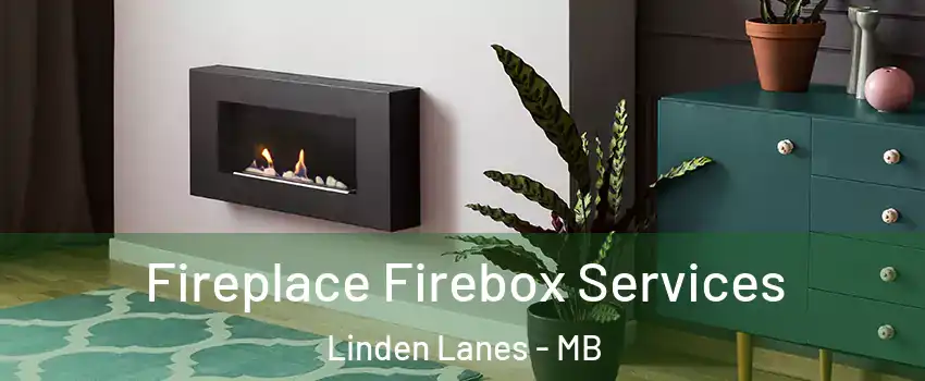  Fireplace Firebox Services Linden Lanes - MB