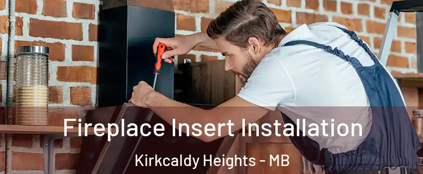  Fireplace Insert Installation Kirkcaldy Heights - MB