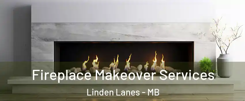  Fireplace Makeover Services Linden Lanes - MB