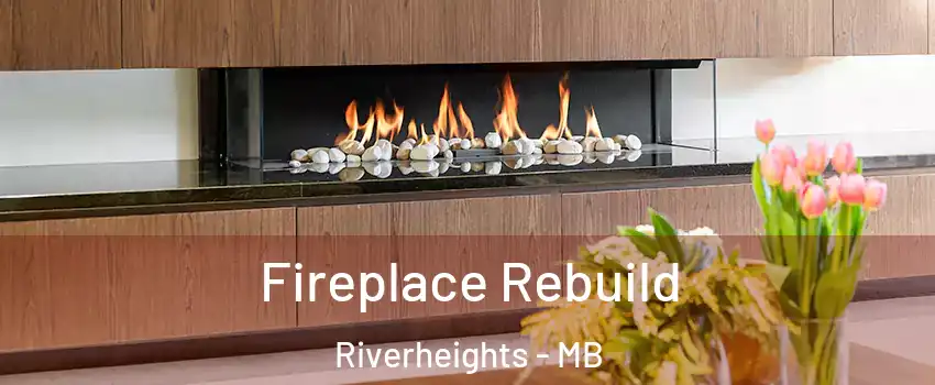  Fireplace Rebuild Riverheights - MB