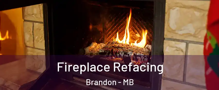  Fireplace Refacing Brandon - MB