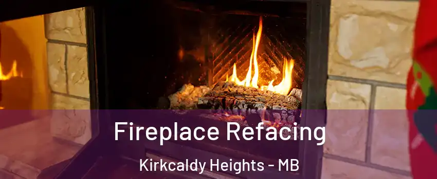 Fireplace Refacing Kirkcaldy Heights - MB