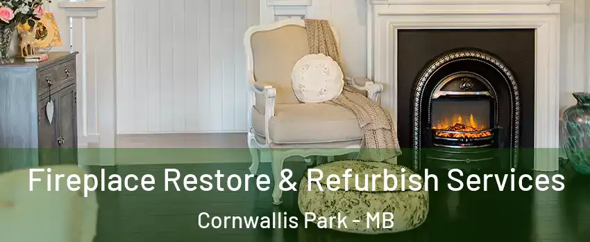  Fireplace Restore & Refurbish Services Cornwallis Park - MB