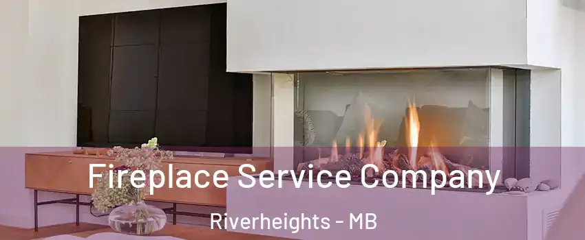  Fireplace Service Company Riverheights - MB