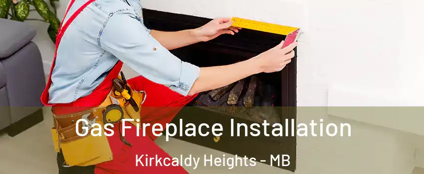  Gas Fireplace Installation Kirkcaldy Heights - MB