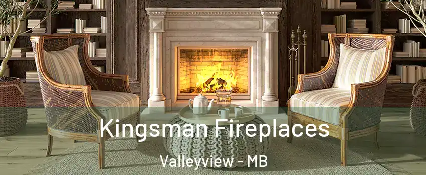  Kingsman Fireplaces Valleyview - MB