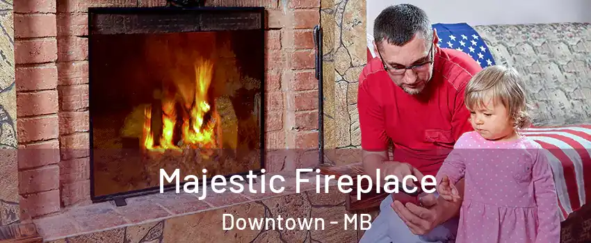  Majestic Fireplace Downtown - MB