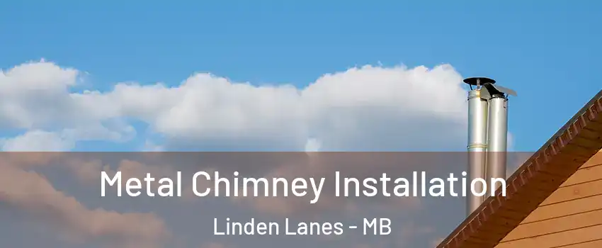  Metal Chimney Installation Linden Lanes - MB