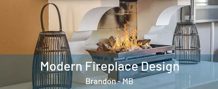  Modern Fireplace Design Brandon - MB