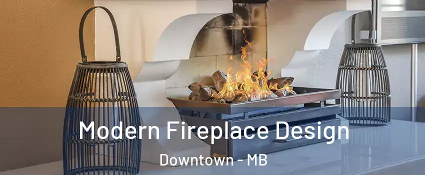  Modern Fireplace Design Downtown - MB